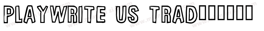 playwrite US Trad字体转换